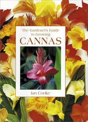 Immagine del venditore per The Gardener's Guide to Growing Cannas (Gardener's Guide to Growing Series) venduto da ZBK Books