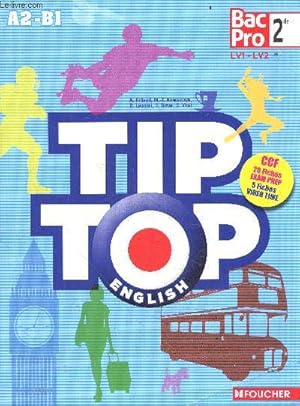 Image du vendeur pour TIP-TOP ENGLISH - Seconde Bac Pro - LV1 - LV2 - CCF 20 fiches exam prep - 5 fiches video time - A2 / B1 mis en vente par Le-Livre