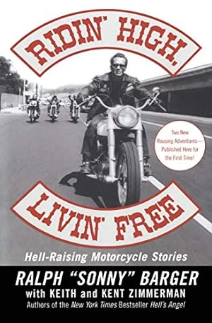 Seller image for Ridin' High, Livin' Free: Hell-Raising Motorcycle Stories for sale by ZBK Books