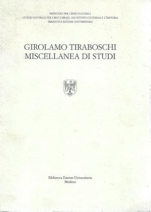 Girolamo Tiraboschi. Miscellanea di studi