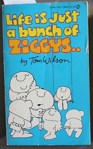 Seller image for LIFE IS JUST A BUNCH OF ZIGGYS. [ ZIGGY Newspaper Comic Strip CARTOONS ] for sale by Comic World