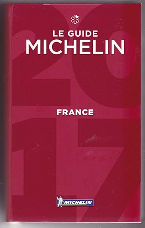 Michelin France 2017: Hotels & Restaurants (MICHELIN Hotelführer)