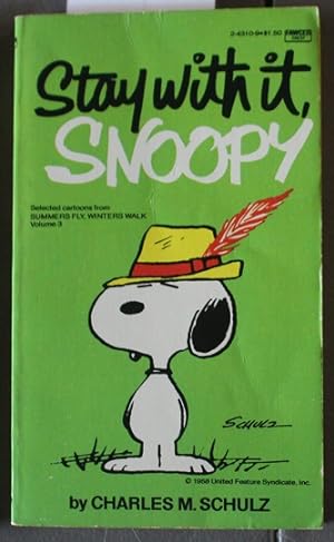 Seller image for STAY WITH IT, SNOOPY for sale by Comic World