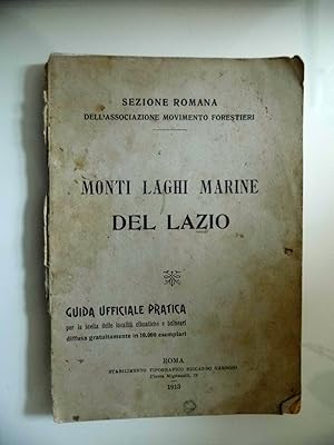 Seller image for MONTI LAGHI MARINE DEL LAZIO GUIDA UFFICIALE PRATICA for sale by Historia, Regnum et Nobilia