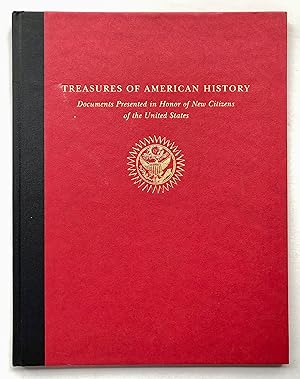 Seller image for Treasures of American History: Documents Presented in Honor of New Citizens of the United States for sale by George Ong Books