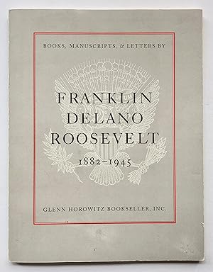 Immagine del venditore per Glenn Horowitz Bookseller - Books, Manuscripts, & Letters by Franklin Delano Roosevelt, 1882-1945, from the Collection of Donald S. Carmichael venduto da George Ong Books