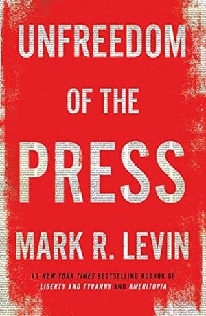 Seller image for Unfreedom of the Press for sale by Giant Giant