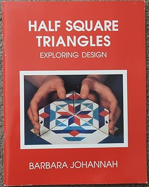 Half Square Triangles : Exploring Design