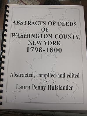 Imagen del vendedor de Abstracts of deeds of Washington County, New York 1798 - 1800 a la venta por Stony Hill Books