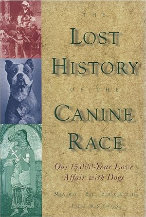 Image du vendeur pour The Lost History of the Canine Race mis en vente par The Haunted Bookshop, LLC