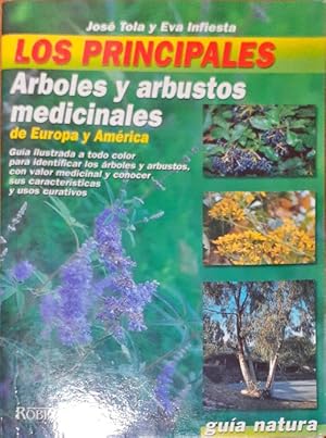 Seller image for Los principales rboles y arbustos medicinales de Europa y Amrica for sale by Paraso Lector