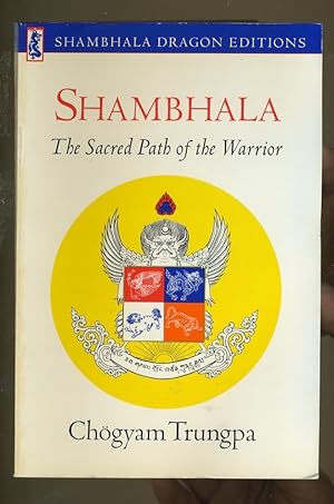 Seller image for SHAMBHALA: THE SACRED PATH OF THE WARRIOR for sale by Daniel Liebert, Bookseller