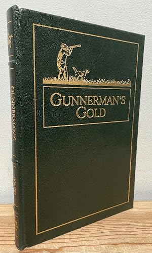 Seller image for Gunnerman's Gold;: Memories of Fifty Years Afield with a Scatter Gun, for sale by Chaparral Books