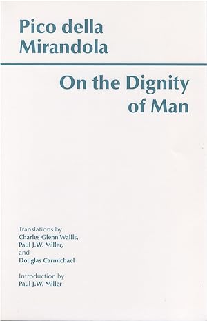 Seller image for On the Dignity of Man; On Being and the One; Heptaplus for sale by The Haunted Bookshop, LLC