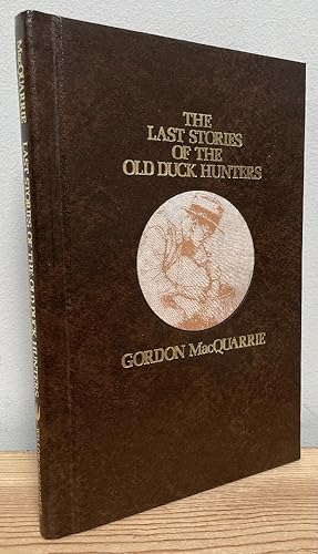 Immagine del venditore per The Last Stories of the Old Duck Hunters venduto da Chaparral Books