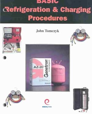 Immagine del venditore per Basic Refrigeration & Charging Procedures venduto da GreatBookPrices