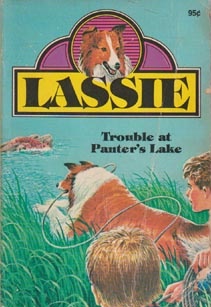 Image du vendeur pour LASSIE. TROUBLE AT PANTER'S LAKE. mis en vente par Black Stump Books And Collectables