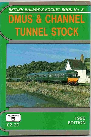 Diesel Multiple Units and Channel Tunnel Stock Pocketbook. DMUs & Channel Tunnel Stock Pocket Boo...