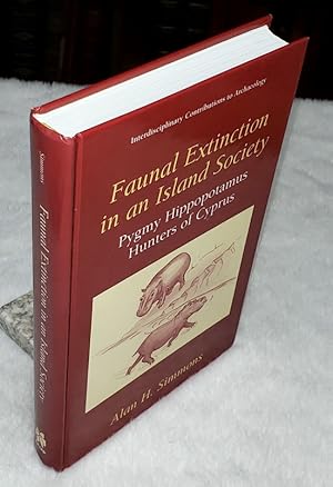 Seller image for Faunal Extinction in an Island Society: Pygmy Hippopotamus Hunters of Cyprus for sale by Lloyd Zimmer, Books and Maps