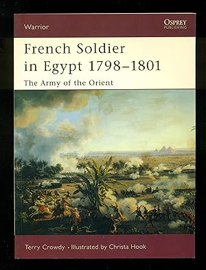 Image du vendeur pour French Soldier in Egypt 1798?1801: The Army of the Orient (Warrior) mis en vente par Don's Book Store