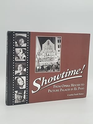Immagine del venditore per Showtime! From Opera Houses to Picture Palaces in El Paso. venduto da Zephyr Books