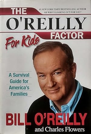 Immagine del venditore per The O'Reilly Factor for Kids: A Survival Guide for America's Families venduto da Kayleighbug Books, IOBA