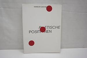 Poetische Positionen Katalog zur Ausstellung im Kasseler Kunstverein 19.05. - 18.07.2004; Daniel ...