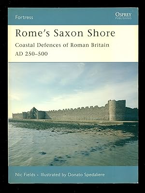 Imagen del vendedor de Rome's Saxon Shore: Coastal Defences of Roman Britain AD 250-500: No. 56 (Fortress) a la venta por Don's Book Store