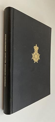 Der Königlich Sächsische Militär-St. Heinrichs-Orden, 1736-1918: Ein Ehrenblatt Der Sächsischen A...