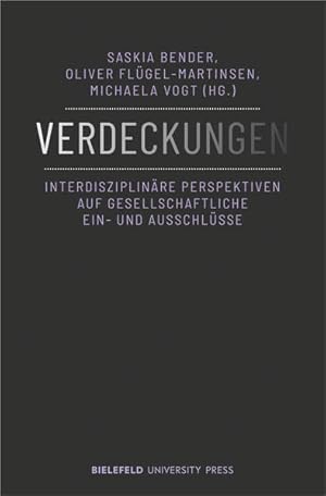 Bild des Verkufers fr Verdeckungen Interdisziplinre Perspektiven auf gesellschaftliche Ein- und Ausschlsse zum Verkauf von Bunt Buchhandlung GmbH