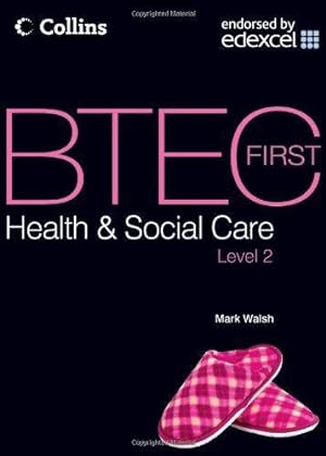 Seller image for BTEC First Health and Social Care Level 2 - Student Textbook for sale by WeBuyBooks