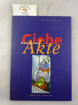 Bild des Verkufers fr Hubertus Giebe, Akte : aus Anla der gleichnamigen Ausstellung vom 23. April bis 6. Juni 2004 in der Galerie Villa Hhn. zum Verkauf von Chiemgauer Internet Antiquariat GbR