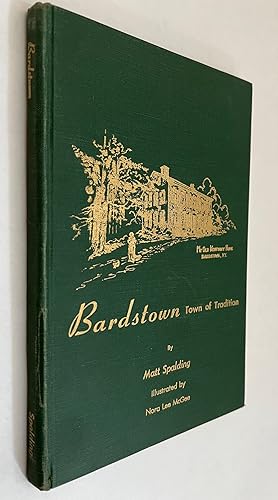 Bardstown, Town of Tradition; by Matt Spalding ; illustrated by Nora Lee McGee