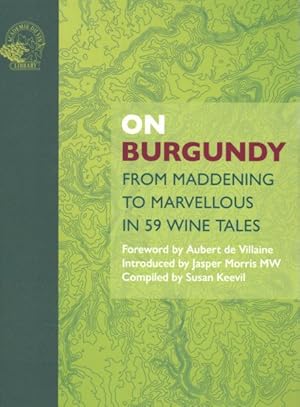 Seller image for On Burgundy : From Maddening to Marvellous in 59 Tales for sale by GreatBookPrices