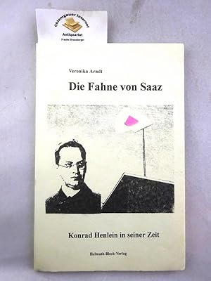 Imagen del vendedor de Die Fahne von Saaz : Konrad Henlein in seiner Zeit. a la venta por Chiemgauer Internet Antiquariat GbR