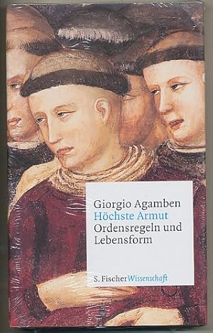 Höchste Armut. Ordensregeln und Lebensform. (Homo sacer. IV, 1) Aus dem Ital. von Andreas Hiepko.