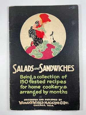 Image du vendeur pour Salads and Sandwiches ~ Being a collection of 150 tested recipes for home cookery arranged by months mis en vente par BookEnds Bookstore & Curiosities