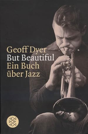 Seller image for But beautiful : ein Buch ber Jazz. Aus dem Engl. von Matthias Mller / Fischer ; 15314 for sale by Versandantiquariat Ottomar Khler
