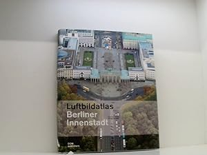 Immagine del venditore per Luftbildatlas Berliner Innenstadt (inkl. CD-ROM) Karten, Plne und Fotos venduto da Book Broker