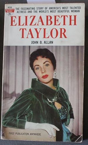 Immagine del venditore per ELIZABETH TAYLOR - Fascinating Story of America's Most Talented Actress and the World's Most Beautiful Woman. (Monarch Book # K55 ). venduto da Comic World