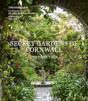 Bild des Verkufers fr Secret Gardens of Cornwall : A Private Tour zum Verkauf von GreatBookPricesUK