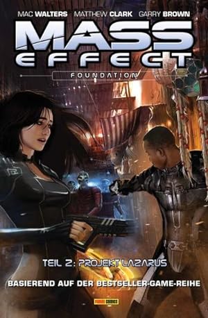 Imagen del vendedor de Mass Effect: Bd. 6: Foundation 2 - Projekt Lazarus Bd. 6: Foundation 2 - Projekt Lazarus a la venta por Antiquariat Mander Quell