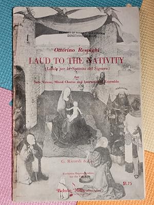 Seller image for Laud to the Nativity (Lauda per la Nativita del Signore) for Solo Voices, Mixed Chorus and Instrumental Ensemble by Respighi, Ottorino for sale by Earthlight Books