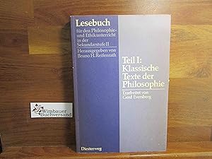 Seller image for Lesebuch fr den Philosophie- und Ethikunterricht in der Sekundarstufe II; Teil: Teil 1., Klassische Texte der Philosophie. [Hauptbd.]. Erarb. von Gerd Eversberg for sale by Antiquariat im Kaiserviertel | Wimbauer Buchversand