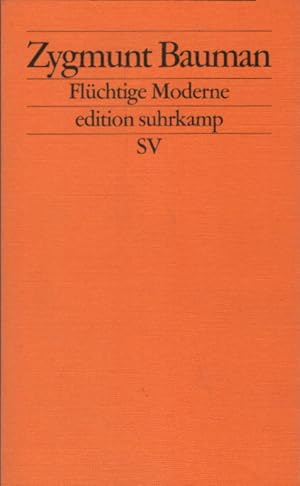 Seller image for Flchtige Moderne. Aus dem Engl. von Reinhard Kreissl / Edition Suhrkamp ; 2447 for sale by Schrmann und Kiewning GbR