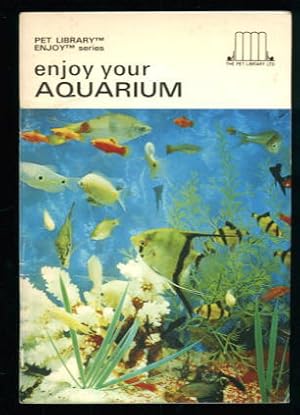 Enjoy Your Aquarium