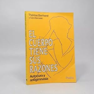 Seller image for El Cuerpo Tiene Sus Razones Thrse Bertherat 1989 Ee2 for sale by Libros librones libritos y librazos