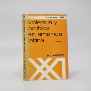 Imagen del vendedor de Violencia Y Poltica En Amrica Latina J Barreiro 1976 Ee1 a la venta por Libros librones libritos y librazos