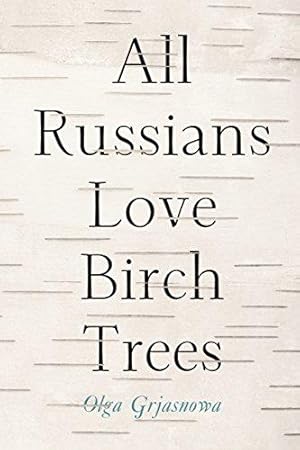 Seller image for All Russians Love Birch Trees for sale by WeBuyBooks