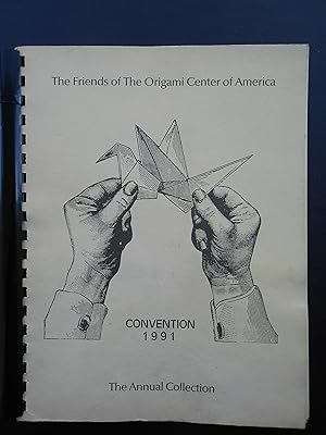 Seller image for The Friends of the Origami Center of America Convention 1991. The Annual Collection. for sale by J. R. Young